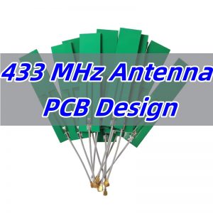 433 MHz Antenna PCB Design, 433 MHz Antenna PCB Manufacturer