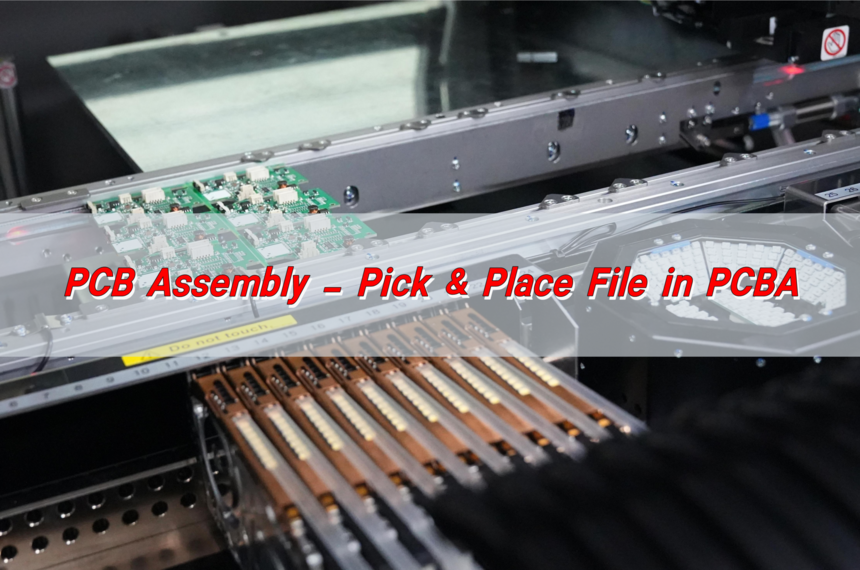 PCB Assembly – Pick and Place File in PCBA - PCB & MCPCB - EBest PCB