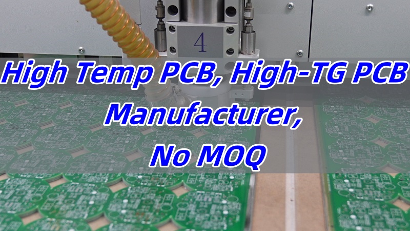 High Temp PCB, High-TG PCB Manufacturer, No MOQ