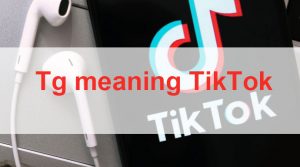tg meaning