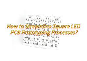 LED Square PCB Manufacturer, 24 Hours Rapid Prototyping