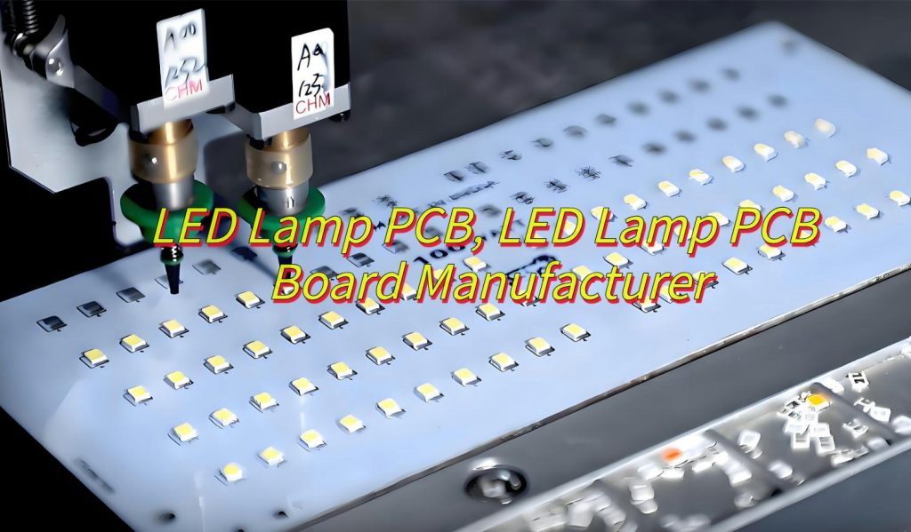 LED Lamp PCB Board Manufacturer
