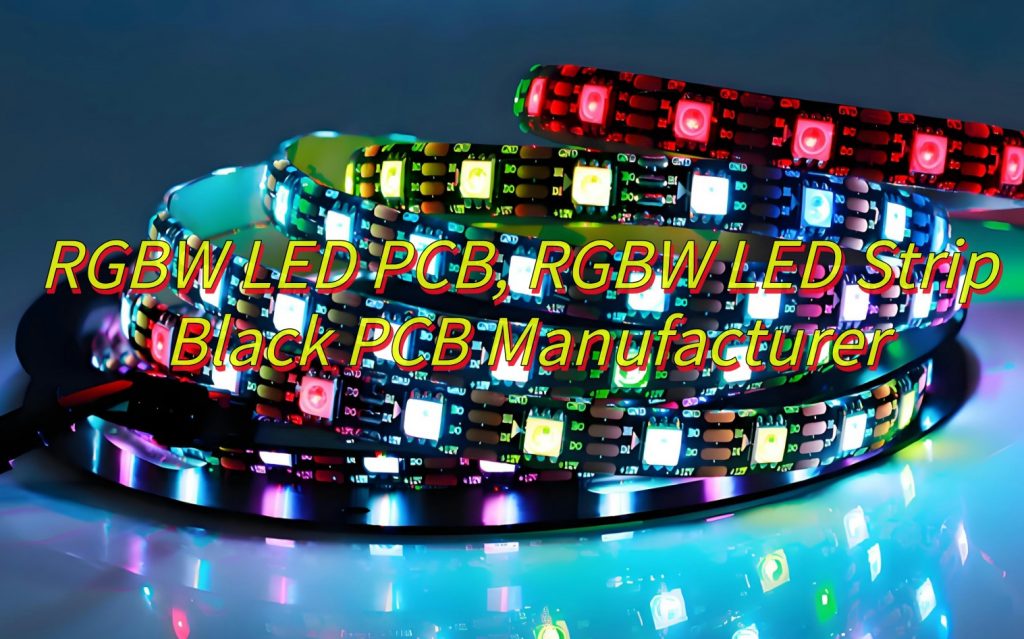 What Is RGBW LED PCB?