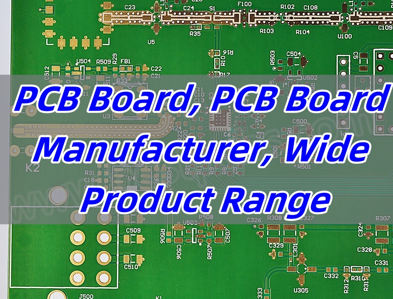 PCB Board, PCB Board Manufacturer, Wide Product Range