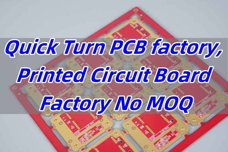 Quick Turn PCB factory, Printed Circuit Board Factory No MOQ