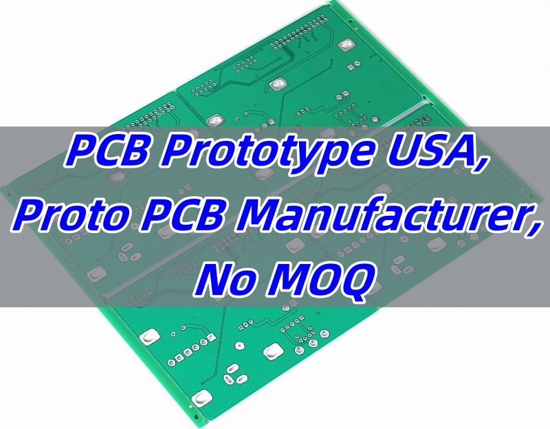 PCB Prototype USA, Proto PCB Manufacturer, No MOQ