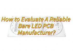 Bare LED PCB & Blank LED PCB Manufacturer