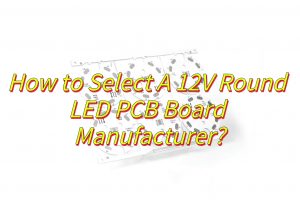 12V LED PCB, 12V Round LED PCB Board Manufacturer