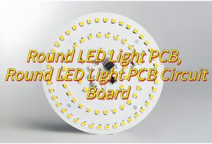 Round LED Light PCB, Round LED Light PCB Circuit Board