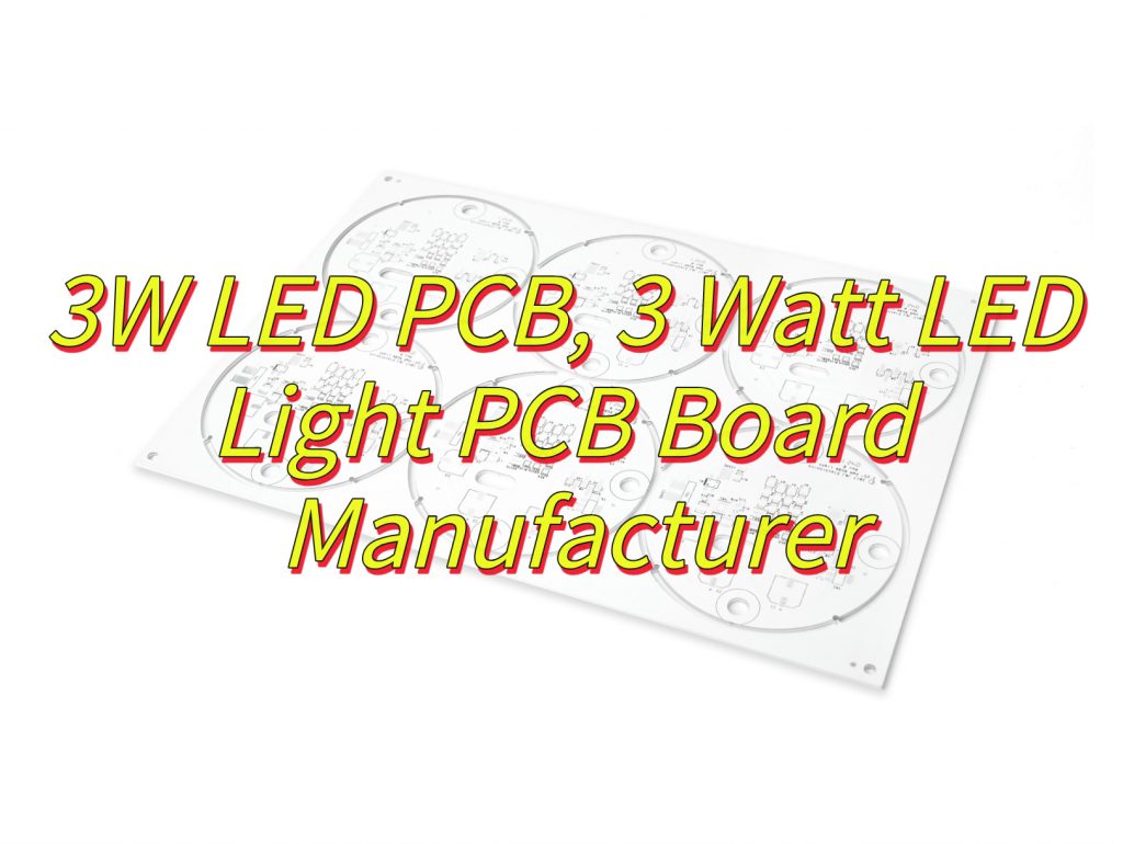 What Is 3W LED PCB?