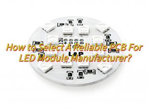 LED PCB Module Design, PCB For LED Module Manufacturer