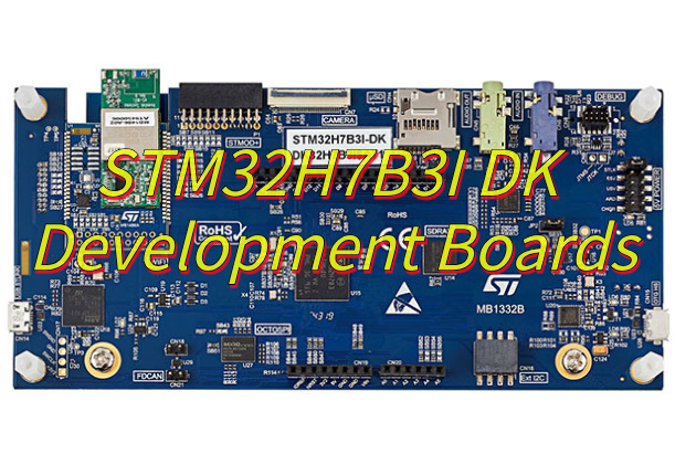 What Is STM32H7B3I DK PCB Development Boards?