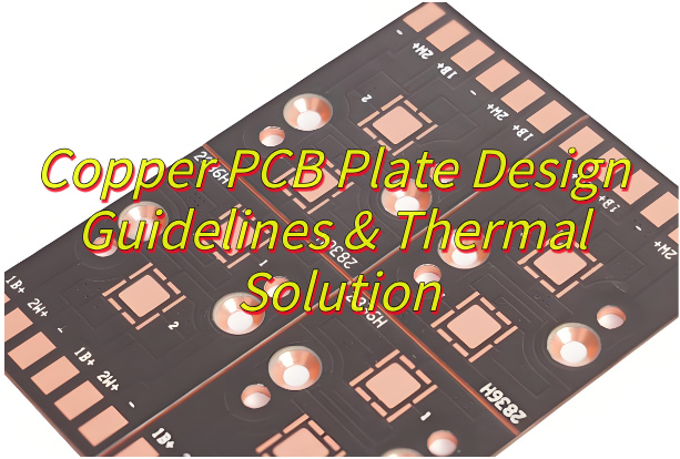 What Is A Copper PCB Plate?