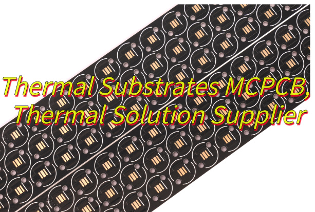 What Is Thermal Substrates MCPCB?