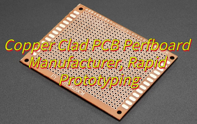 What Is Copper Clad PCB Perfboard?