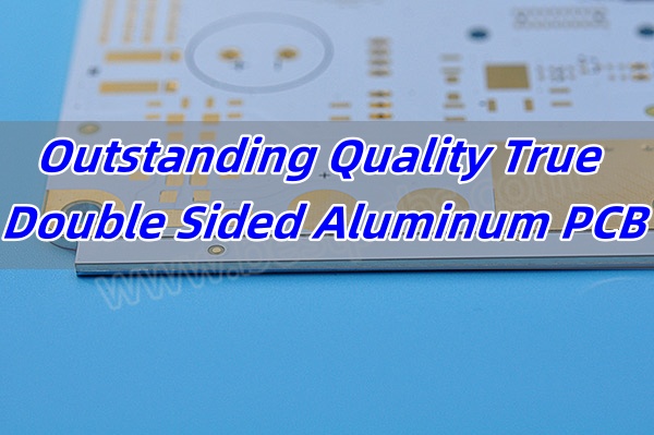 What is a True Double Sided Aluminum PCB?