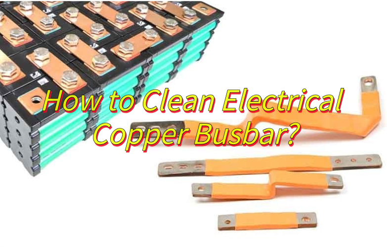What Is Electrical Copper Busbar?