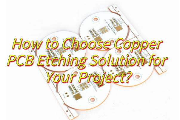 What is Copper PCB Etching?