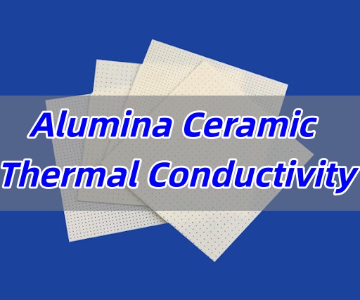 Alumina Ceramic Thermal Conductivity