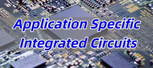 Application Specific Integrated Circuits