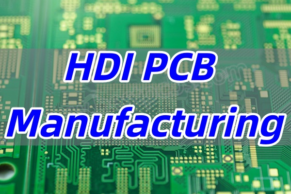 HDI PCB Manufacturing