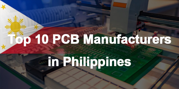 Top 10 PCB Manufacturers in Philippines,PCB Manufacturing Company Philippines