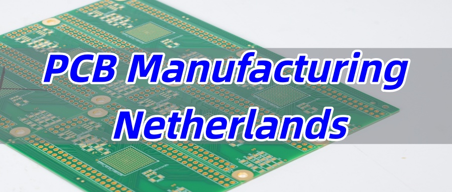 PCB Manufacturing Netherlands