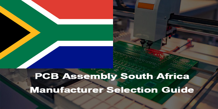 PCB Assembly South Africa Manufacturer Selection Guide, https://www.bestpcbs.com/blog/2026/01/pcb-assembly-south-africa/