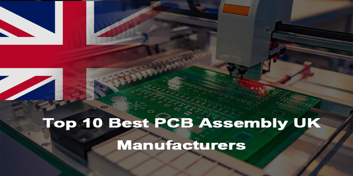 Top 10 Best PCB Assembly UK Manufacturers, https://www.bestpcbs.com/blog/2026/02/top-10-best-pcb-assembly-uk-manufacturers/