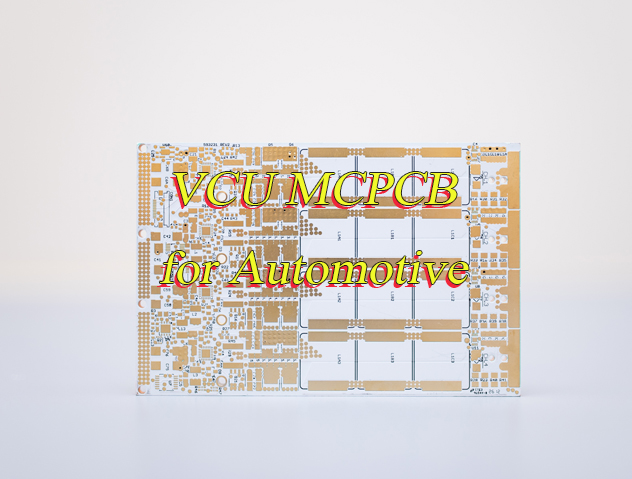 VCU MCPCB for Automotive, https://www.bestpcbs.com/blog/2026/04/vcu-mcpcb-for-automotive/