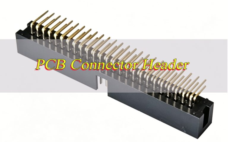 How to Choose the Right PCB Connector Header? - PCB & MCPCB - EBest PCB