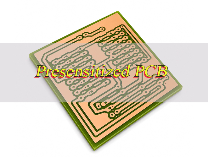 Presensitized PCB, https://www.bestpcbs.com/blog/2026/06/presensitized-pcb/