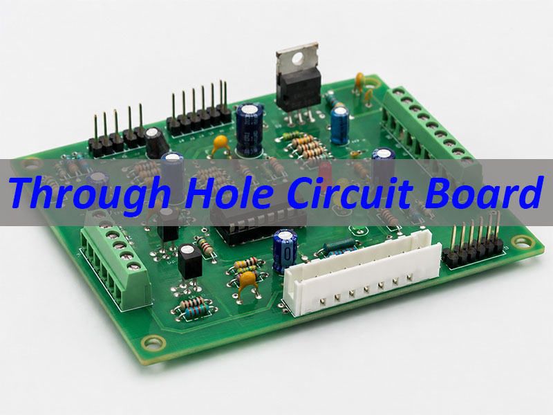 Through Hole Circuit Board