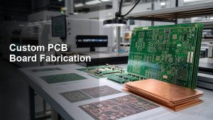 Custom PCB Board Fabrication
