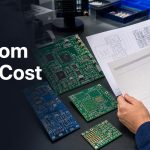 Custom PCB Cost: Quote Factors, Quantity and Cost-Saving Checks