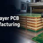 Multilayer PCB Manufacturing Guide
