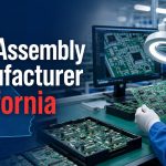 Top 12 PCB Assembly Manufacturers in California for RFQs