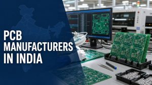 Top 12 PCB Manufacturers in India for RFQ Shortlists