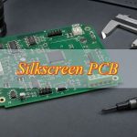 Silkscreen PCB Design Guidelines: Text Size, Clearance and Gerber Checks