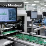 Top 10 PCB Assembly Montreal Suppliers for PCBA Buyers