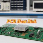 PCB Heat Sink: Design, Selection and Thermal Testing