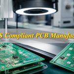 Experienced RoHS Compliant PCB Manufacturer with Free DFM Review