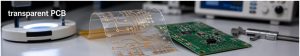 Transparent PCB Manufacturing Guide | Clear PCB Board