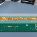 PCB Square Pad vs Round Pad: What’s the Difference and When to Use Each?