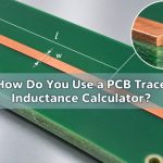 How Do You Use a PCB Trace Inductance Calculator?