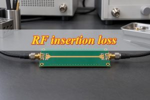RF Insertion Loss in PCBs: Causes, Measurement, and Reduction