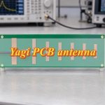 Yagi PCB Antenna Explained: Design, Impedance Matching & Testing