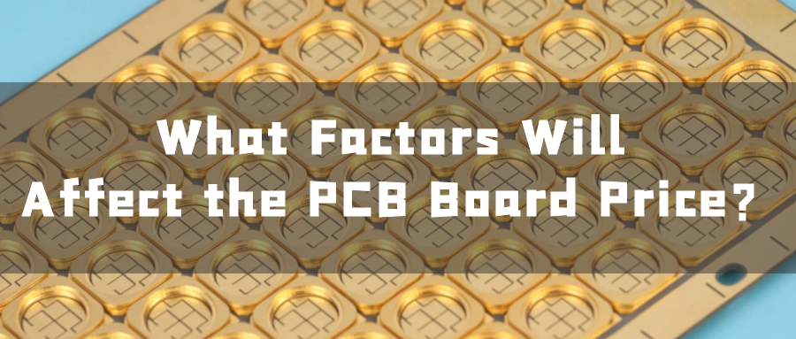 What Factors Affect the PCB Board Price? How to Keep the Best Price? – Series 1